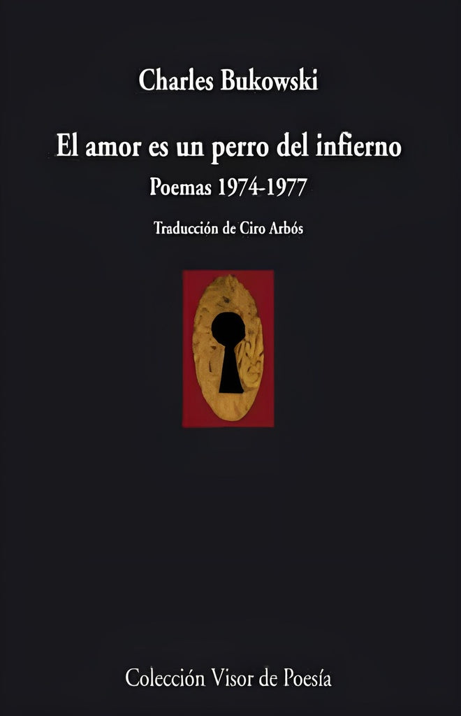 EL AMOR ES UN PERRO DEL INFIERNO | Charles Bukowski