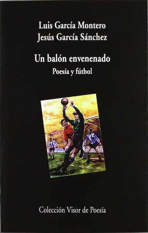 UN BALON ENVENENADO | Luis García Montero