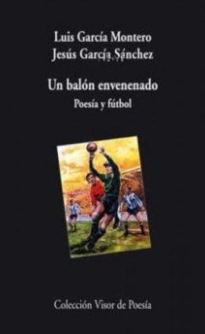 UN BALON ENVENENADO | Luis García Montero