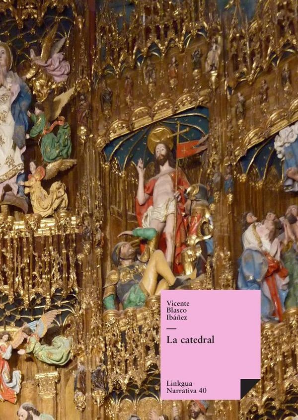 La catedral | Vicente Blasco Ibáñez