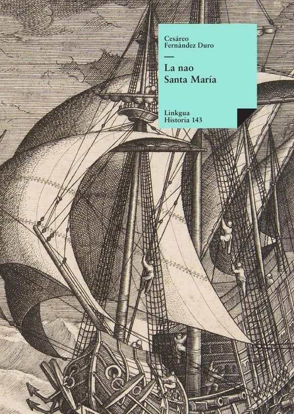 La nao Santa María | Cesareo Fernández Duro