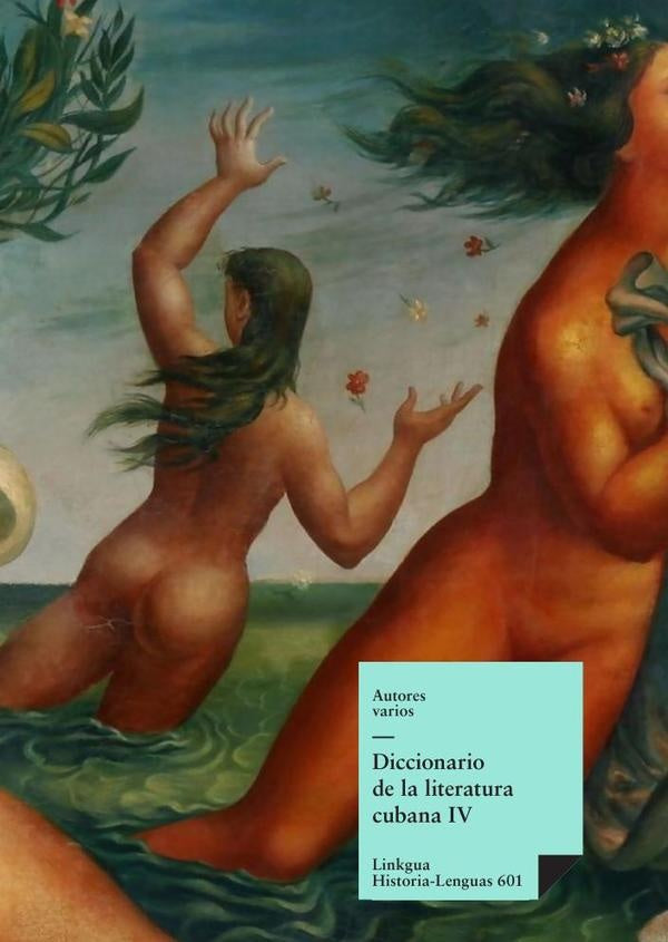 Diccionario de la literatura cubana | Autores Varios, Autores Varios y otros