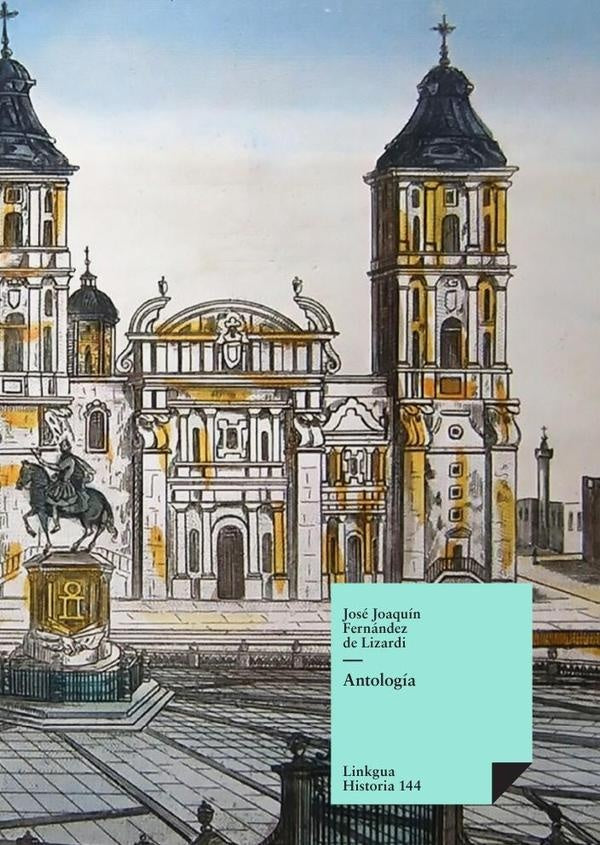 Antología | José Joaquín Fernández de Lizardi