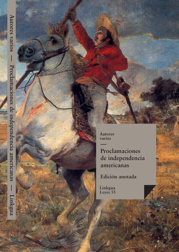 Proclamaciones de independencia latinoamericanas | Autores Varios, Autores Varios y otros
