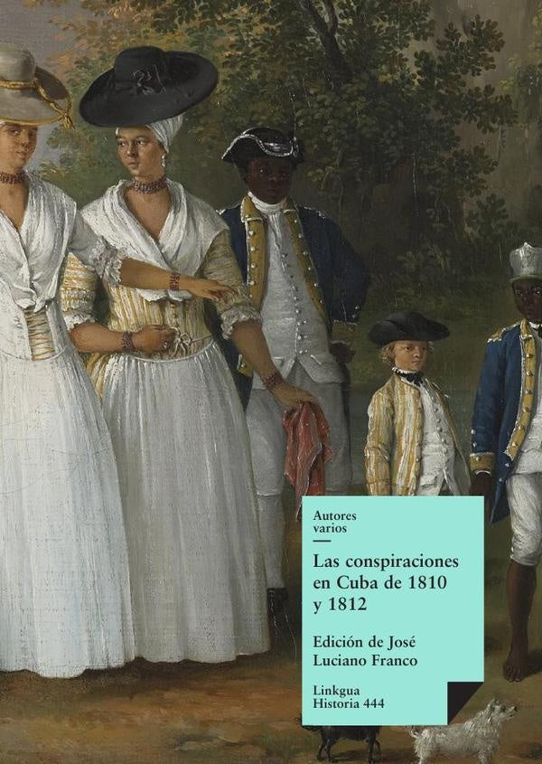 Las conspiraciones en Cuba de 1810 y 1812 | Autores Varios, Autores Varios y otros