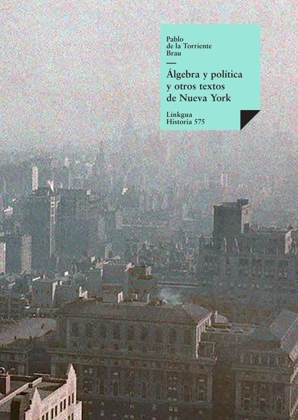 Álgebra política y otros textos | Pablo de la Torriente Brau