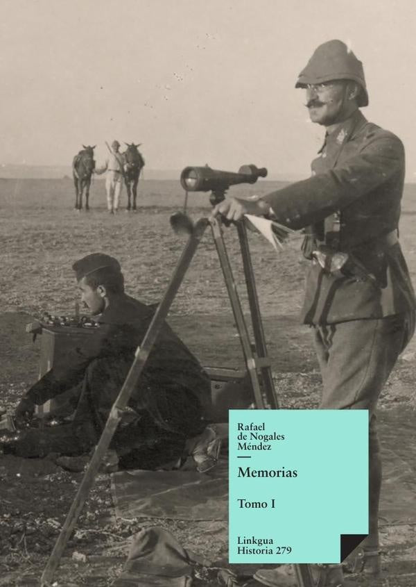 Memorias | Rafael de Nogales Méndez