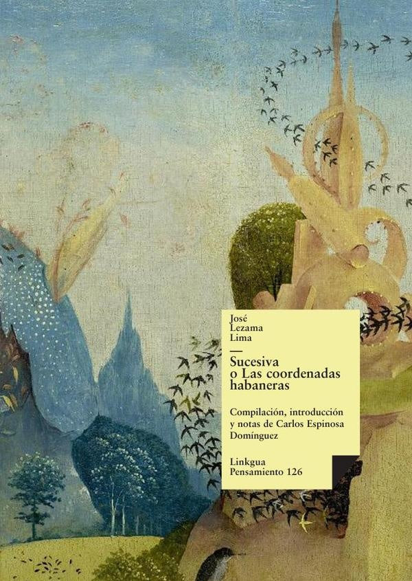 Sucesiva o Las Coordenadas Habaneras | José Lezama Lima
