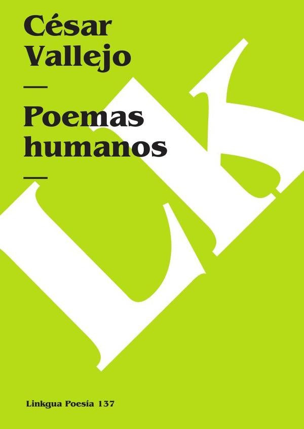 Poemas humanos | César Vallejo