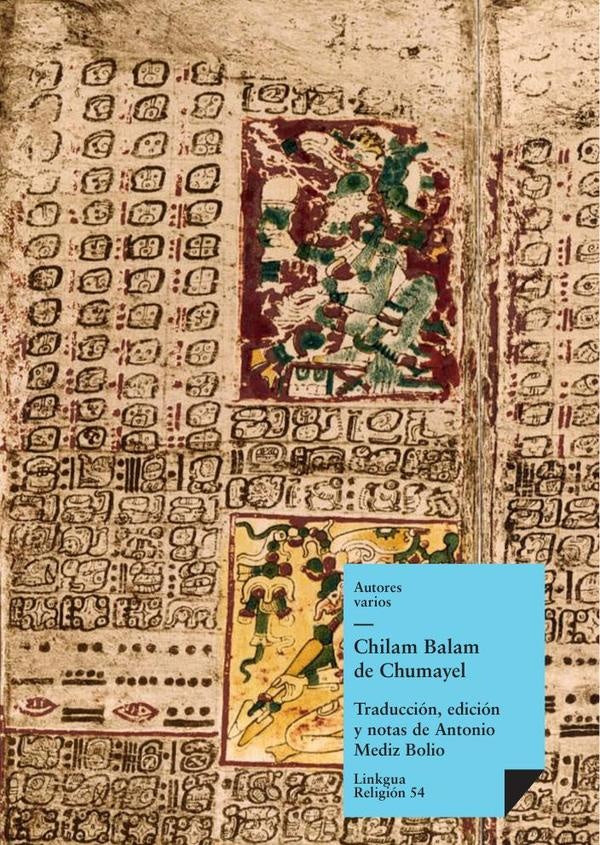 Chilam Balam de Chumayel | Autores Varios, Autores Varios y otros