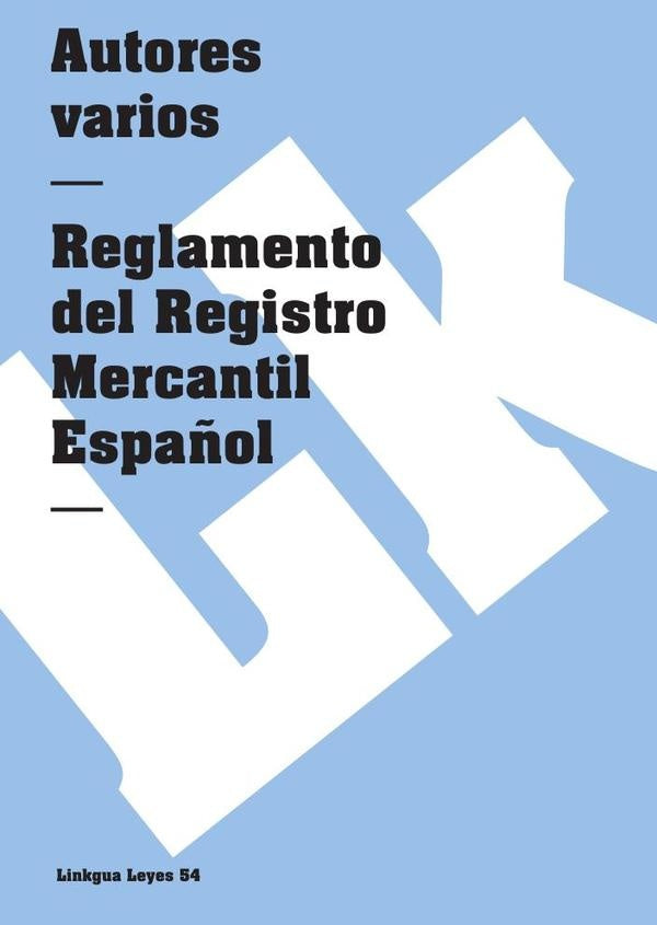 Reglamento del Registro Mercantil Español | Autores Varios, Autores Varios y otros