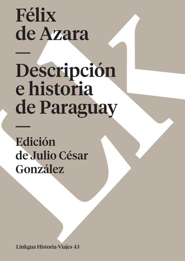 Descripción e historia de Paraguay | Azara, Azara
