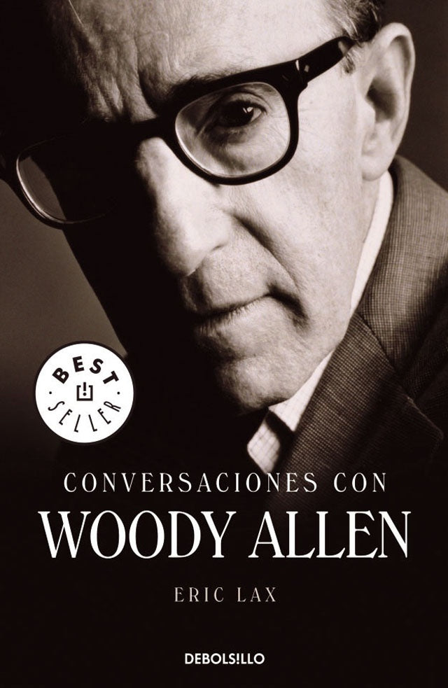 Conversaciones con Woody Allen  | Eric Lax