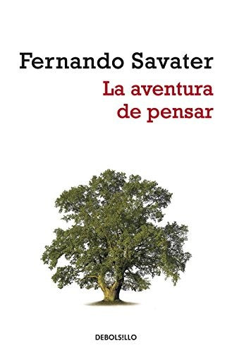 LA AVENTURA DE PENSAR.. | Fernando Savater