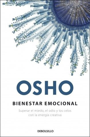 BIENESTAR EMOCIONAL.. | Osho Osho