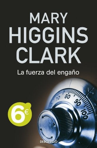La fuerza del engaño | Mary Higgins Clark