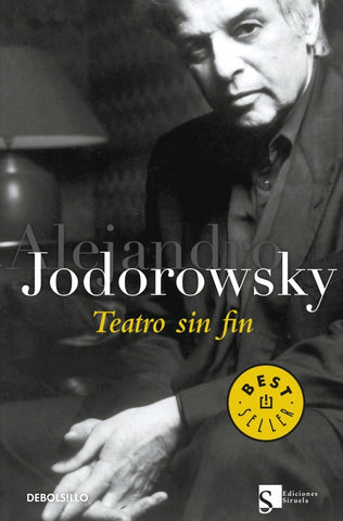 Teatro sin fin  | Alejandro Jodorowsky