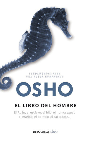 EL LIBRO DEL HOMBRE * | Osho
