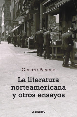 LITERATURA NORTEAMERICANA Y OTROS ENSAYOS | Cesare Pavese