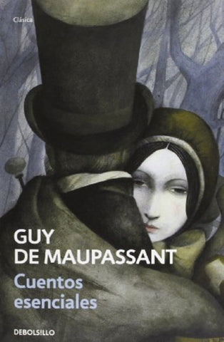 CUENTOS ESENCIALES | GUY DE MAUPASSANT