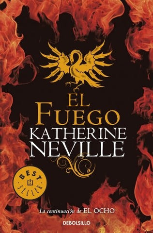 EL FUEGO.. | Katherine Neville