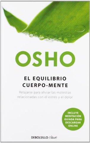 EL EQUILIBRIO CUERPO-MENTE* | Osho
