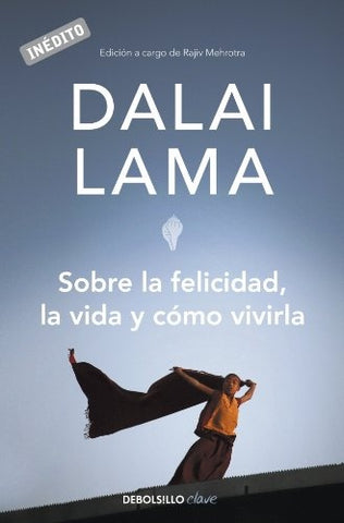 Sobre la felicidad, la vida y cómo vivirla | LAMA DALAI