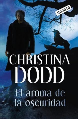 EL AROMA DE LA OSCURIDAD | Christina Dodd