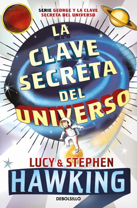 LA CLAVE SECRETA DEL UNIVERSO* | Lucy Hawking