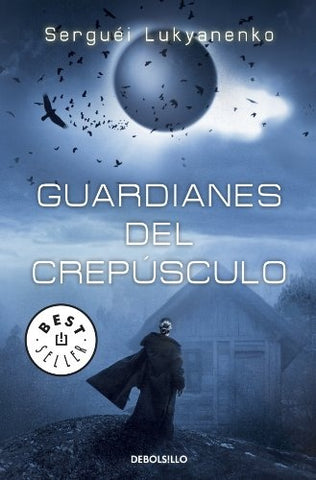 Guardianes del crepúsculo | Serguéi Lukyanenko