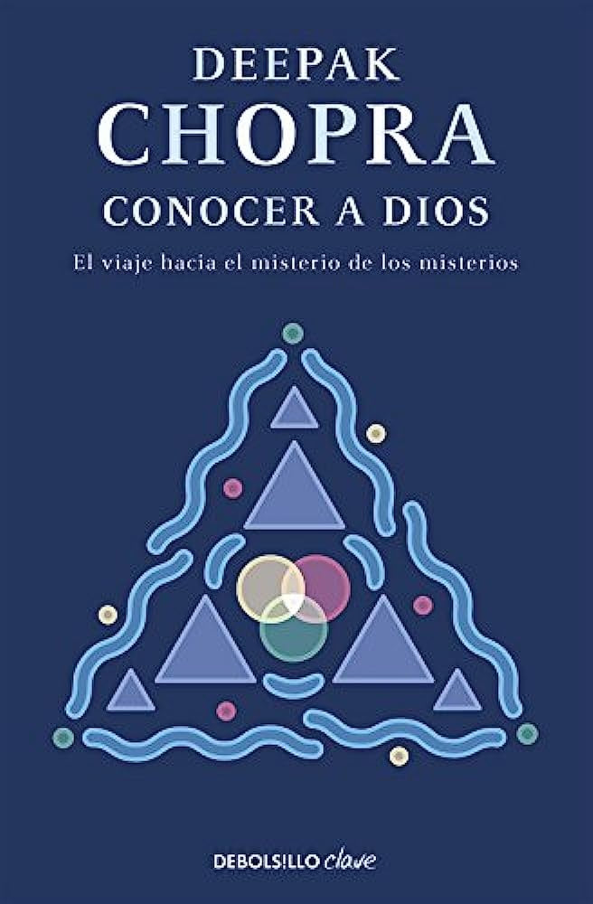 Conocer a Dios | Deepak Chopra