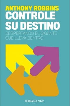 CONTROLE SU DESTINO.. | Anthony Robbins