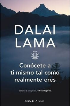 CONOCETE A TI MISMO TAL COMO REALMENTE ERES  | LAMA DALAI