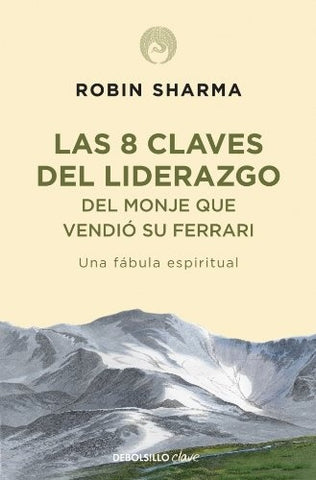 Las 8 claves del liderazgo del monje que vendió su Ferrari (AUT) | Robin S. Sharma