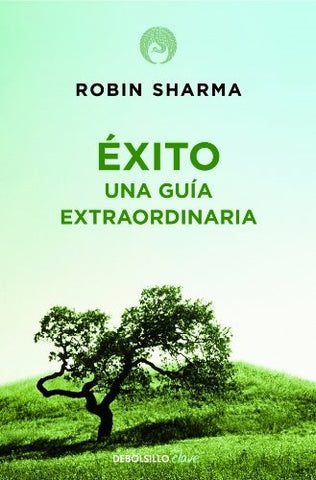 EXITO: UNA GUIA EXTRAORDINARIA* | Robin  Sharma