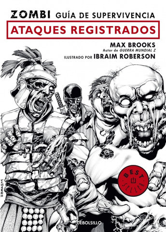 ZOMBI. GUIA DE SUPERVIVENCIA: ATAQUES REGISTRADOS | Max Brooks