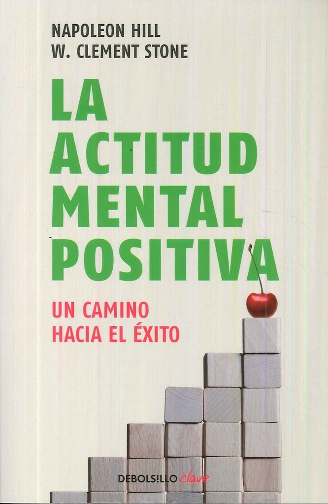 LA ACTITUD MENTAL POSITIVA  | napoleon  hill