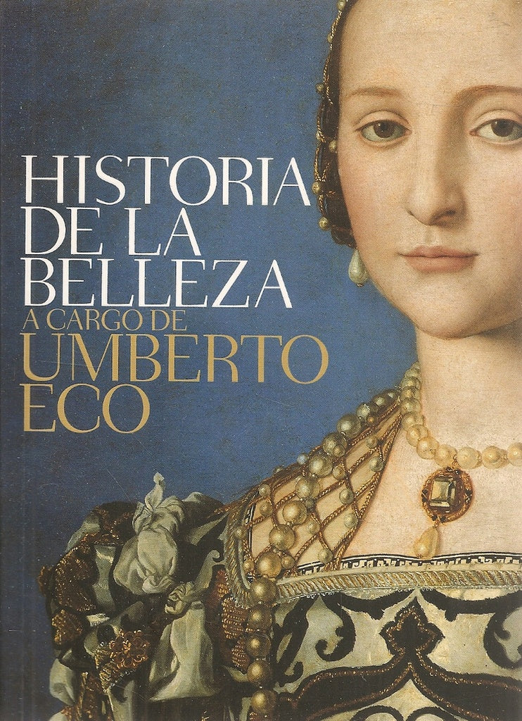 HISTORIA DE LA BELLEZA*.. | Umberto Eco