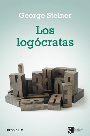 LOS LOGOCRATAS.. | George Steiner
