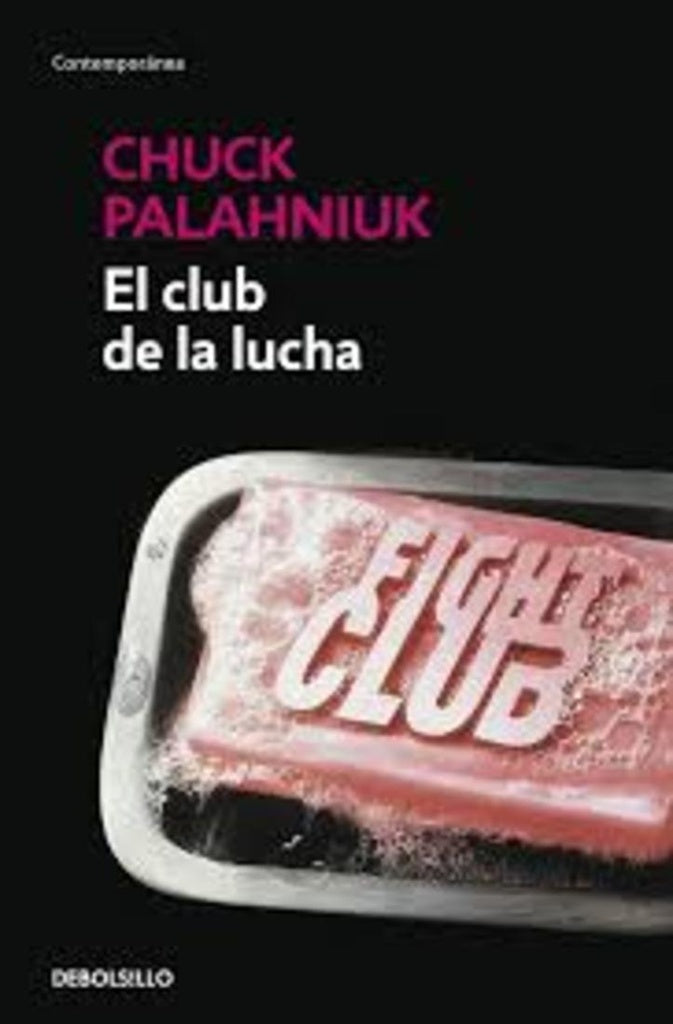 EL CLUB DE LA LUCHA.. | Chuck Palahniuk