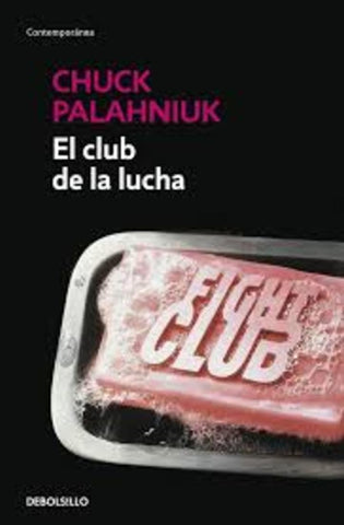 EL CLUB DE LA LUCHA.. | Chuck Palahniuk