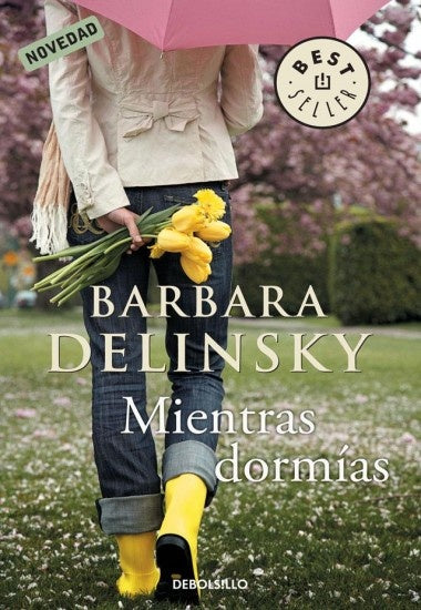 MIENTRAS DORMÍAS*.. | Barbara Delinsky