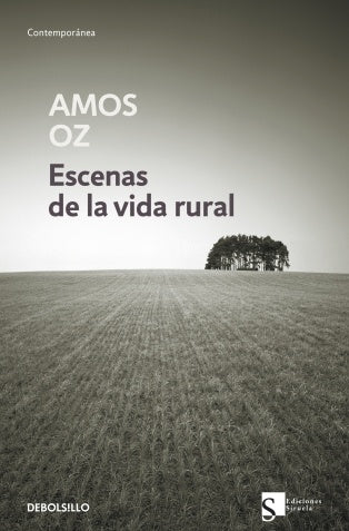 ESCENAS DE LA VIDA RURAL | Amos Oz