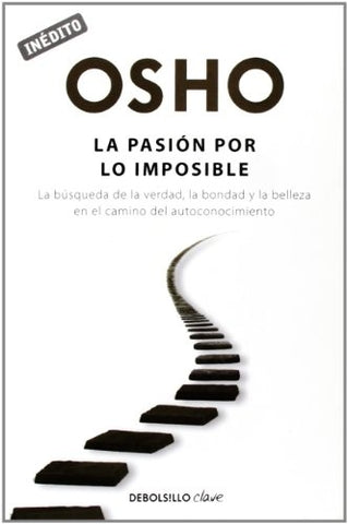 LA PASIÓN POR LO IMPOSIBLE | Osho