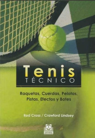 TENIS TÉCNICO. RAQUETAS, CUERDAS, PELOTAS, PISTAS, EFECTOS Y BOTES.. |  Rod  Cross