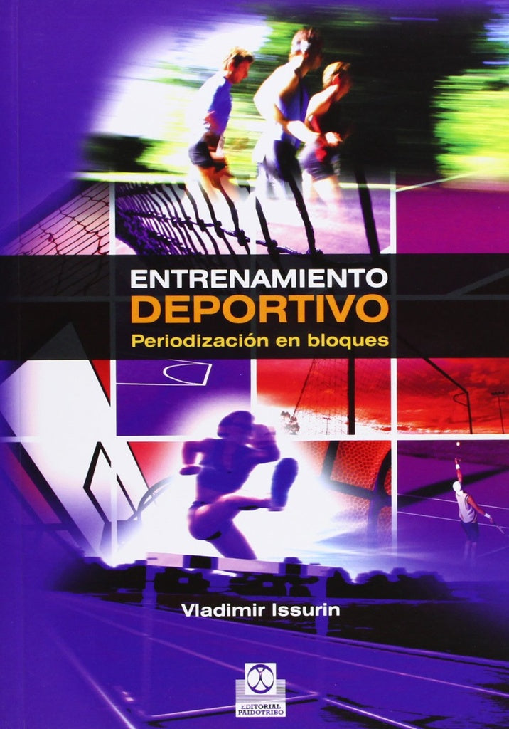 ENTRENAMIENTO DEPORTIVO. PERIODIZACION EN BLOQUE | VLADIMIR ISSURIN