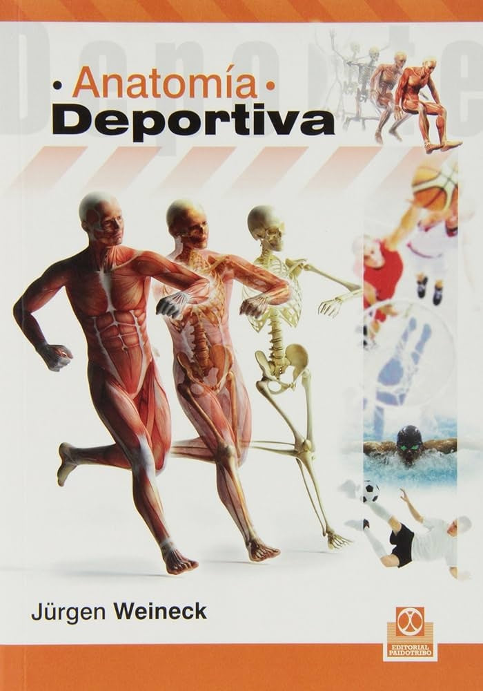 ANATOMIA DEPORTIVA |  JURGEN WEINECK,
