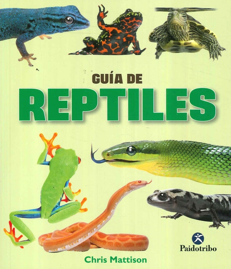 GUIA DE REPTILES * | CHRIS  MATTISON