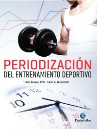 PERIODIZACION DEL ENTRENAMIENTO DEPORTIVO | TUDOR/ BUZZICHELLI  CARLO BOMPA