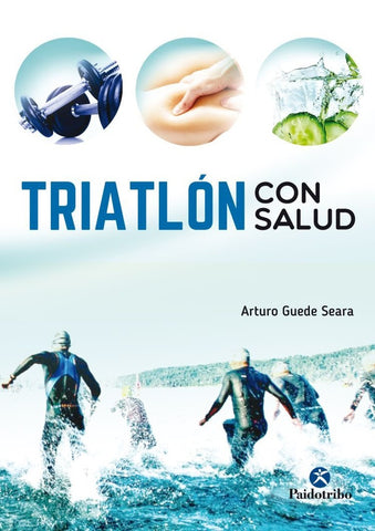 TRIATLON CON SALUD  | ARTURO GUEDE SEARA